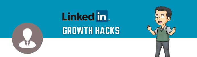 Grow on LinkedIN: Secret Hacks