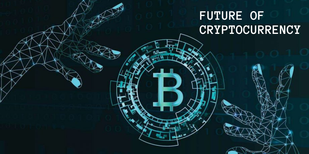 Future of Cryptocurrency