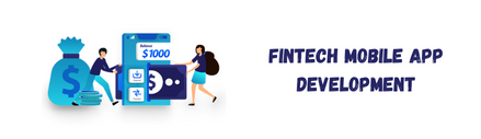 Fintech Mobile App Development: A Guide to FinTech World