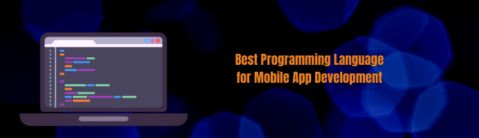 Best Programming Languages for Mobile App Development
